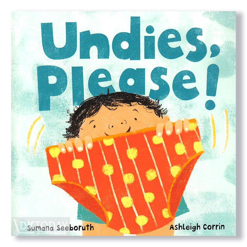 UNDIES, PLEASE! BY DKTODAY