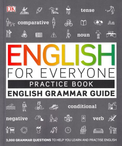 ENGLISH FOR EVERYONE GRAMMAR GUIDE: PRACTICE BOOK BY DKTODAY