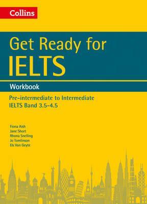 GET READY FOR IELTS 3.5-4.5:WORKBOOK BY DKTODAY