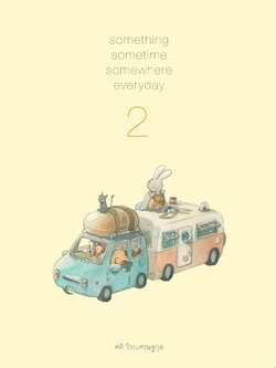 something sometime somewhere everyday 2 บางสิ่ง บางอย่าง ในทุกๆ วัน เล่ม 2