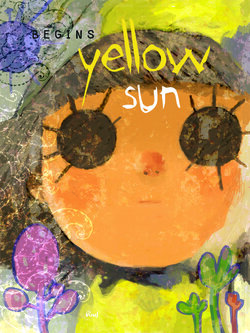 YELLOW SUN BEGINS (กำเนิด เยลโล ซัน)